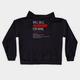 Will Sell Husband For Wine Shirt Funny Women Wives Drinking Kids Hoodie